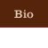 Bio